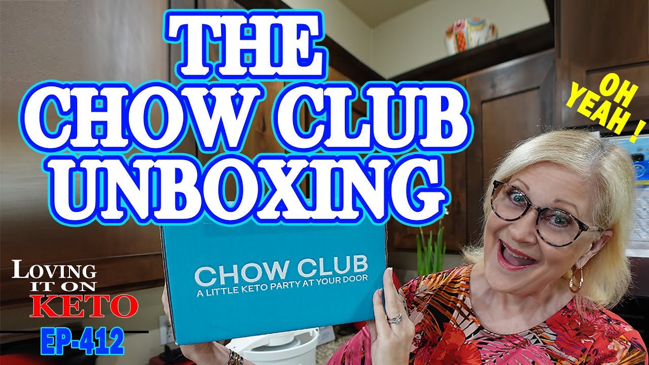 THE CHOW CLUB UNBOXING #ketochow @ketochow