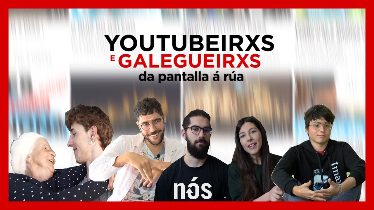 Youtubeirxs e galegueirxs