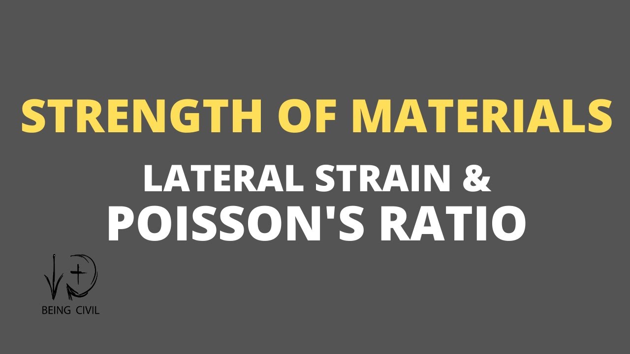 Lateral Strain and Poisson's Ratio | Strength of Material