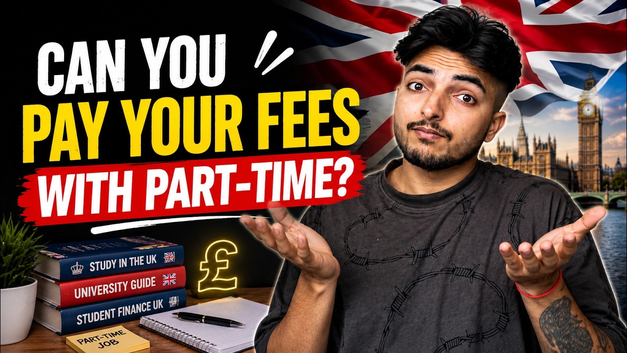 Can You Pay Your UK University Fees Through Part-Time Work? | International Student Guide