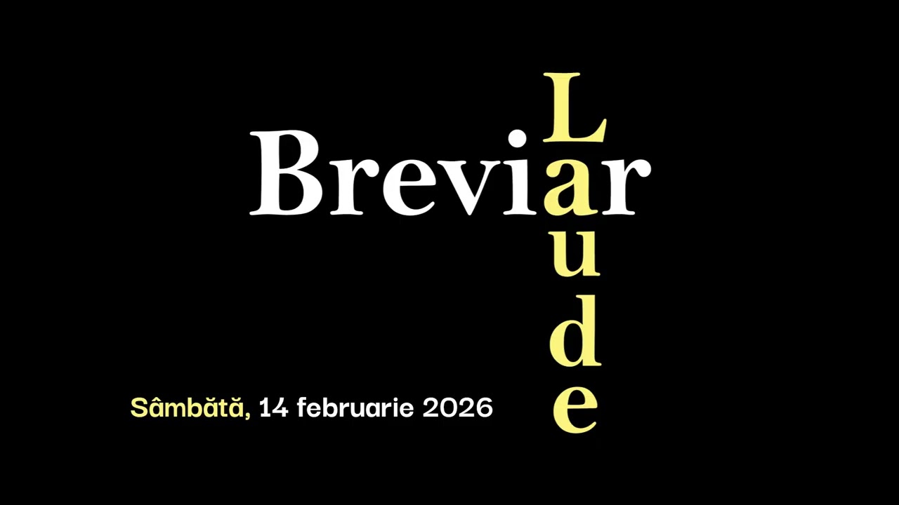 Breviar, Laude, Sâmbătă, 14 februarie 2026
