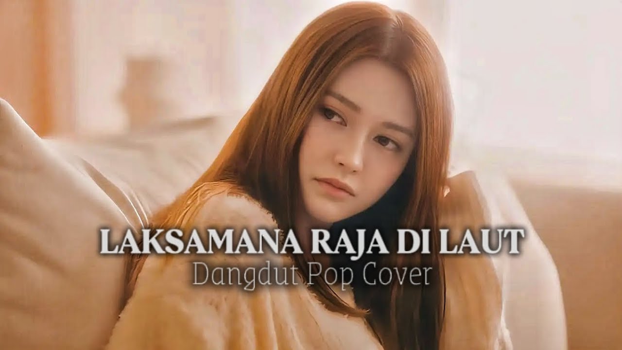 Laksmana Raja Di Laut – Dangdut Pop Cover | Lagu Melayu Viral 2026