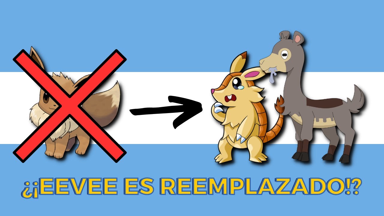 ¿¡Eevee es reemplazado por Llamas & Armadillos!? | Región Pokémon ARGENTINA