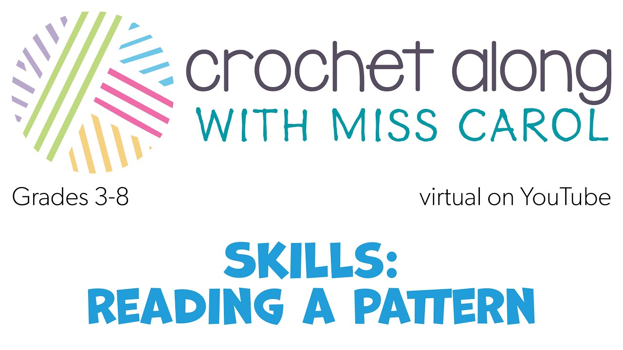Crochet Along with Miss Carol: How to Read a Pattern