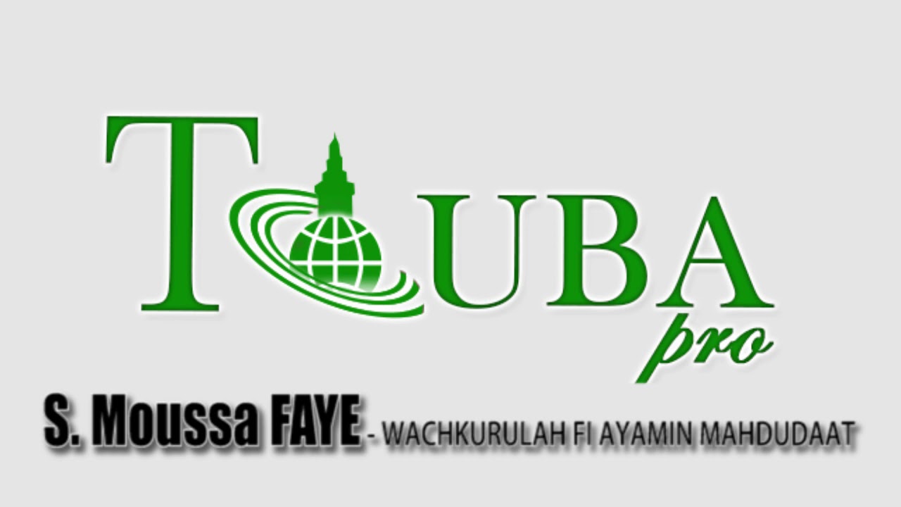 S  Moussa FAYE   WACHKURULAH FI AYAMIN MAHDUDAAT