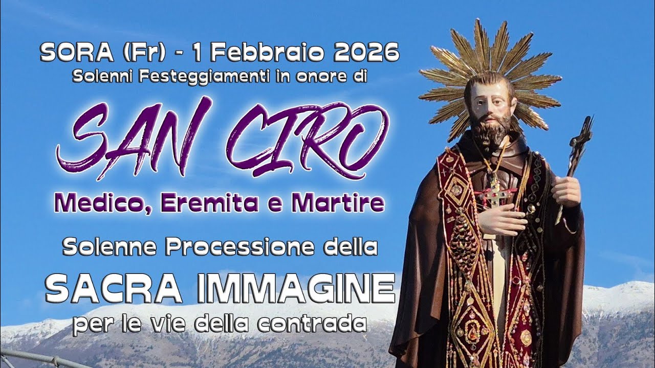 Solenne Processione di SAN CIRO Medico, Eremita e Martire, Sora Loc. Trecce 2026