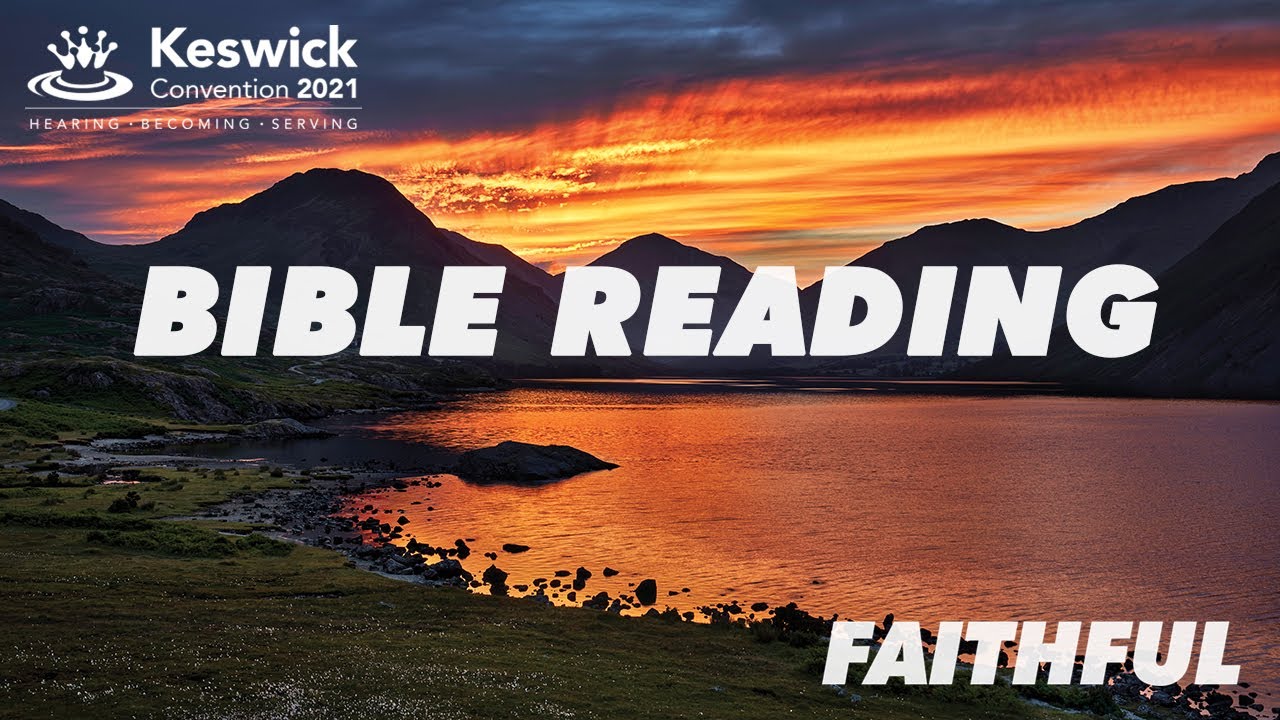 Live - Bible Reading Week 2: Tim Chester - Wednesday 28 July - Keswick Convention 2021