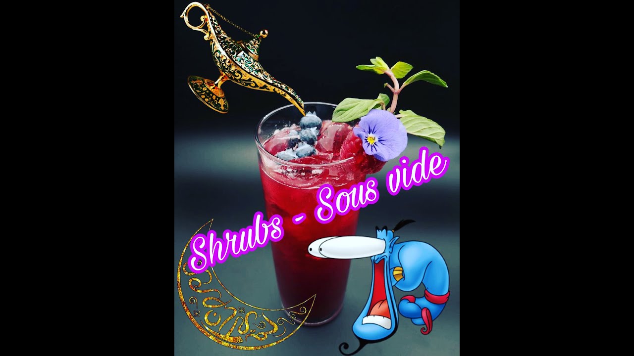 Shrubs - Sous vide
