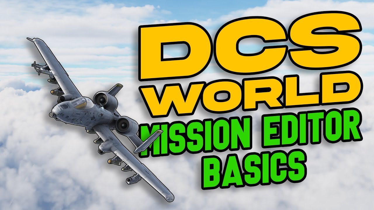 DCS MISSION EDITOR! - Absolute basics