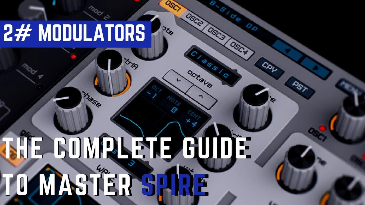 The Complete Guide to Master Spire|#3 Modulators