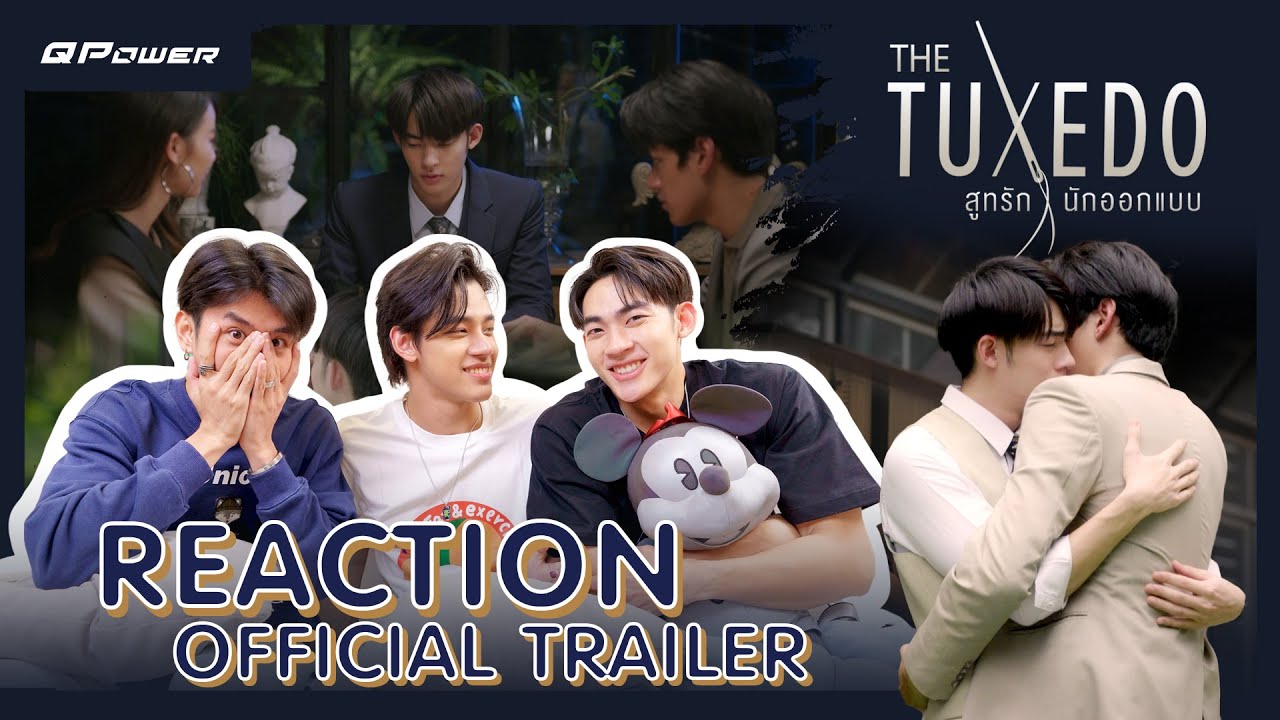 Raeaction Official Trailer The Tuxedo สูทรักนักออกแบบ by chapgreen tape