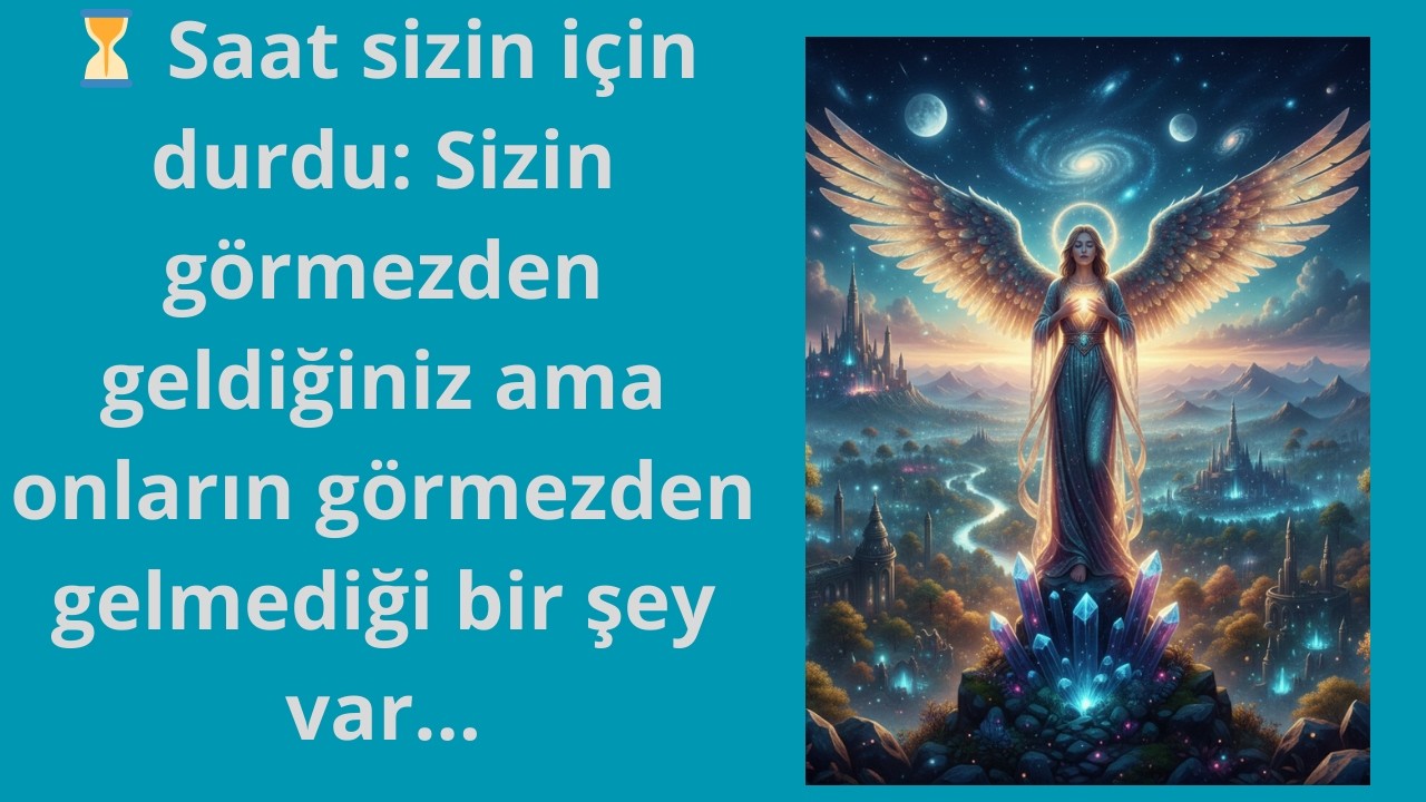 ⏳ Saat sizin için durdu: Sizin görmezden geldiğiniz ama onların görmezden gelmediği bir şey var...