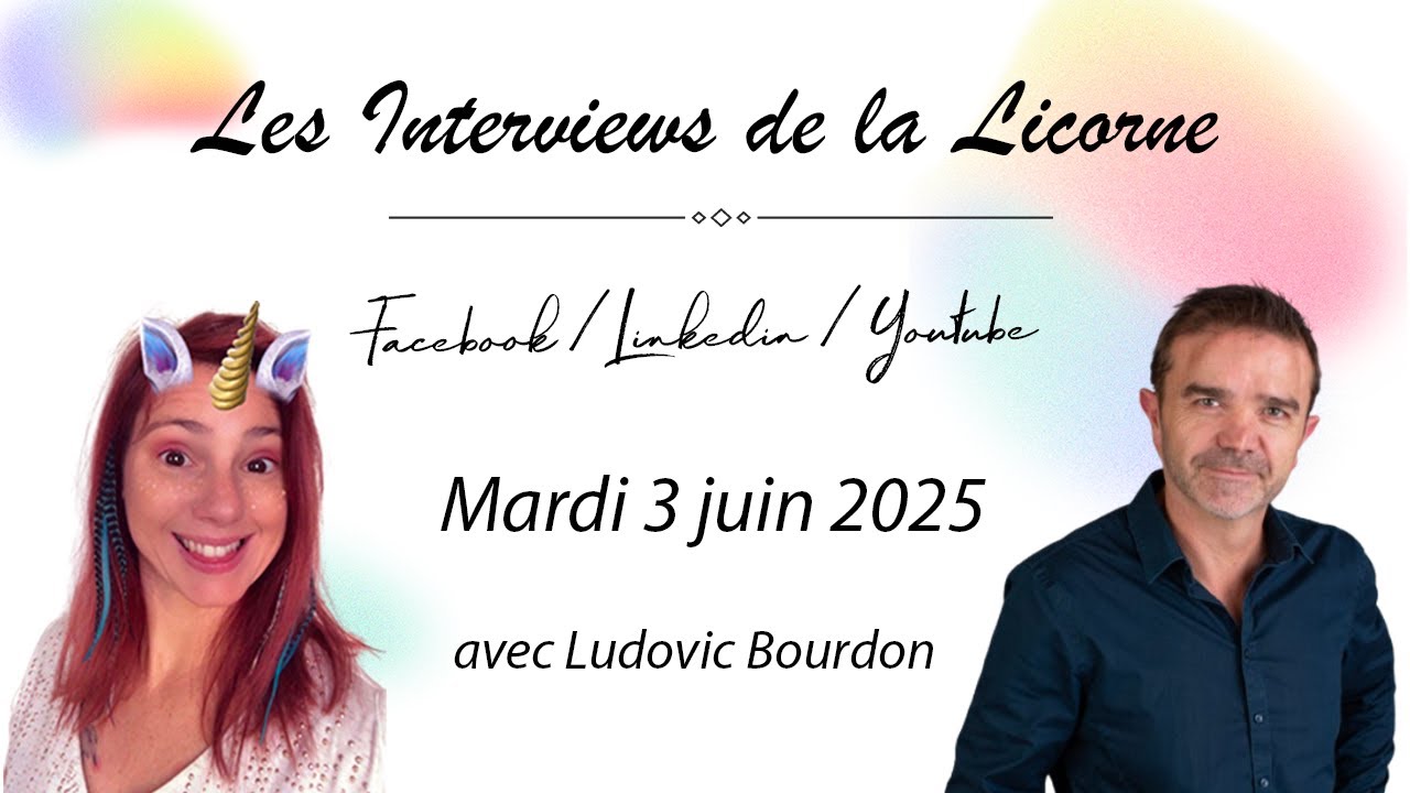 Les Interviews de la Licorne - Episode 23 : Ludovic Bourdon (@LudovicBourdon )