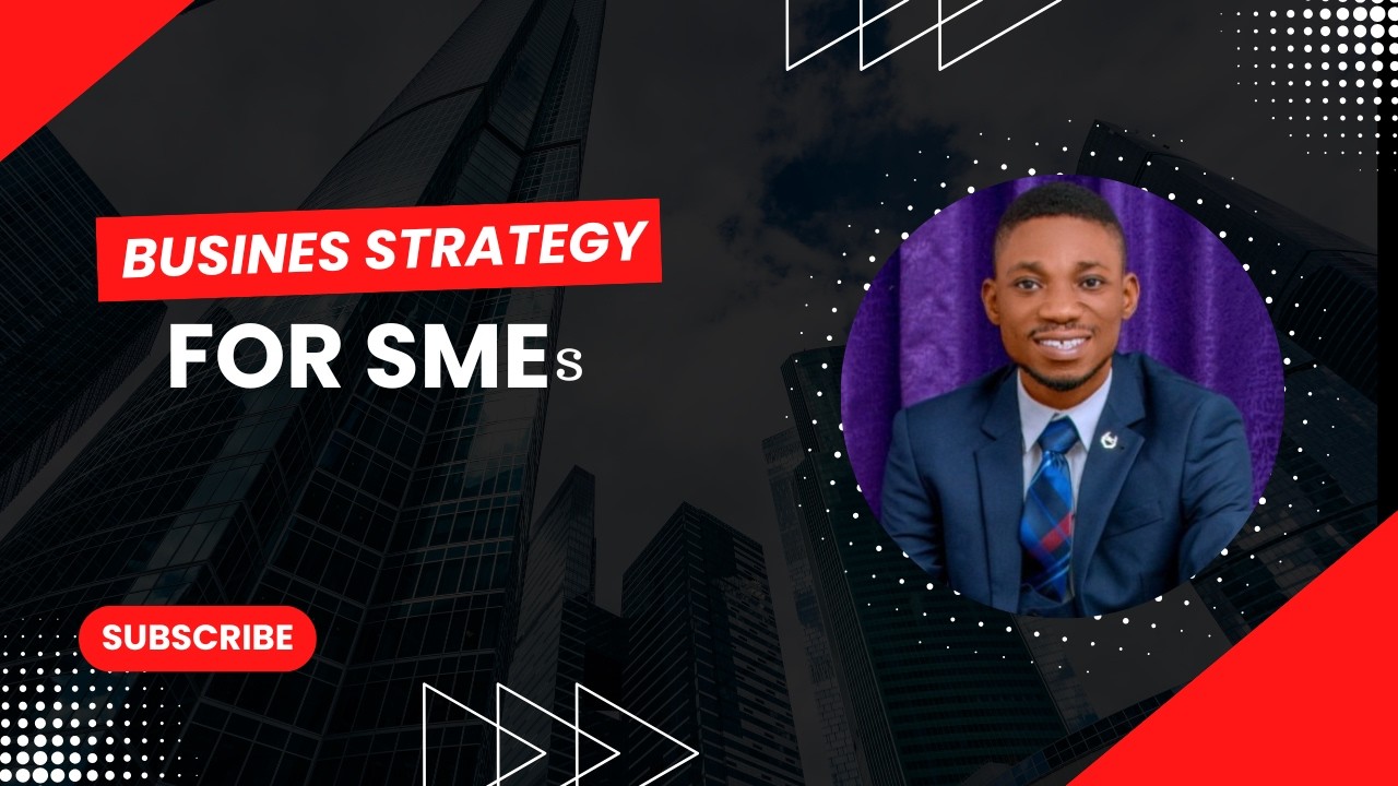 Business Strategy for SMEs