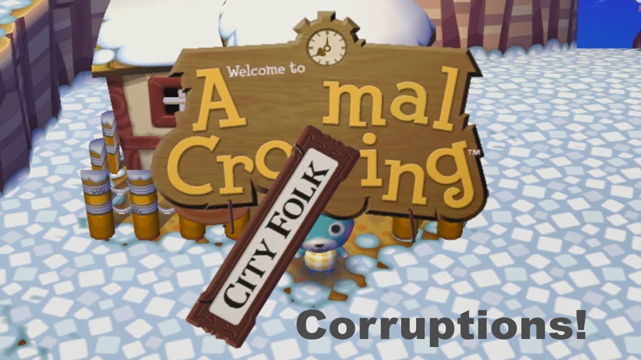 Animal Crossing: City Folk Corruptions #1