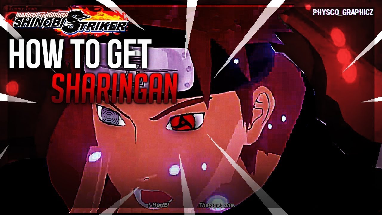 How To Unlock The Sharingan — Naruto To Boruto Shinobi Striker