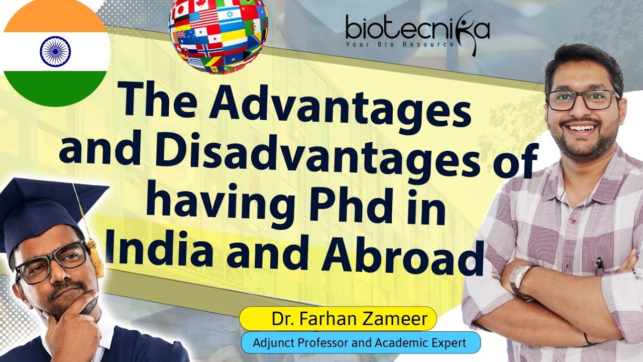 Pros & Cons of Having Phd In India & Abroad