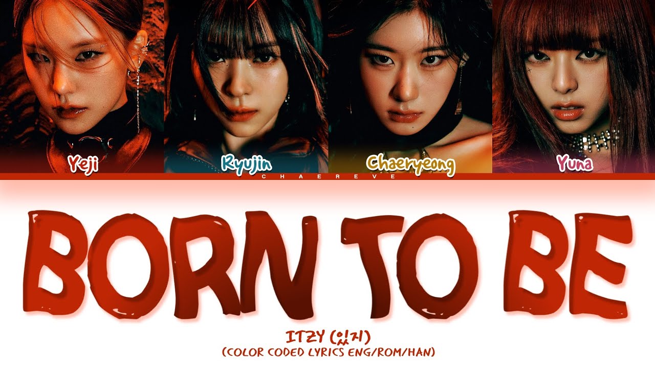 ITZY BORN TO BE Lyrics (Color Coded Lyrics)