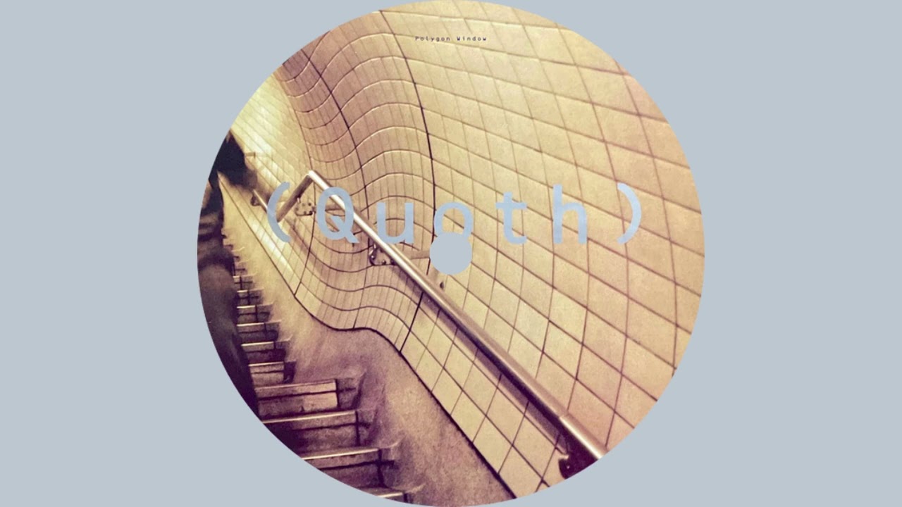 Polygon Window – Quoth (Wooden Thump Mix).