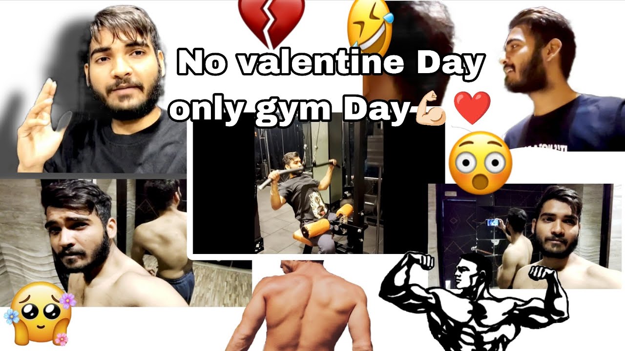 No valentine Day💔only gym Day💪🏻