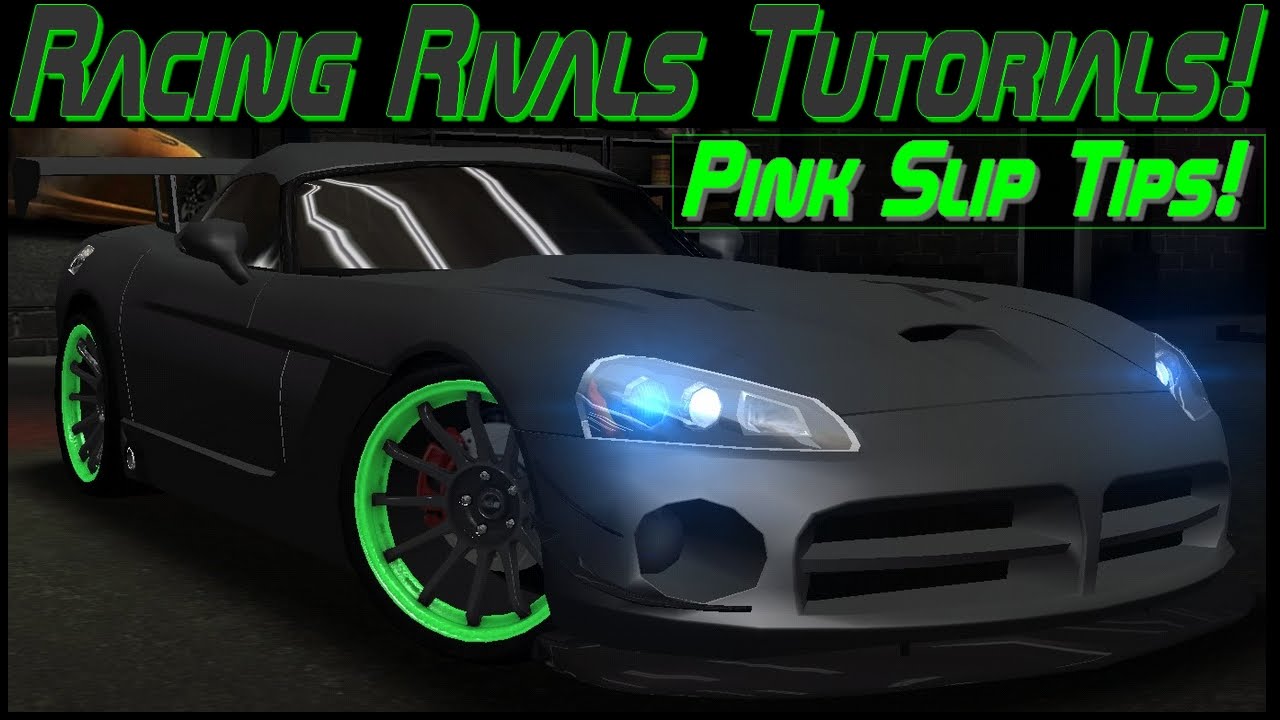 5 HELPFUL PINK SLIP TIPS!! | Racing Rivals Discussions