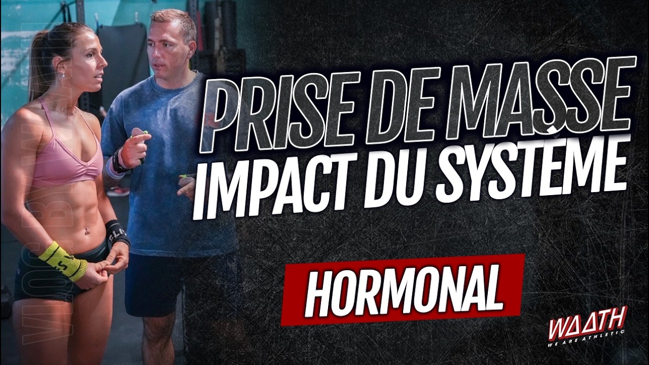 Prise de masse : Impact du système hormonal