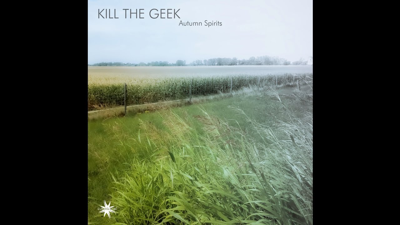 Kill The Geek - Autumn Spirits - 02 Autumn Spirits