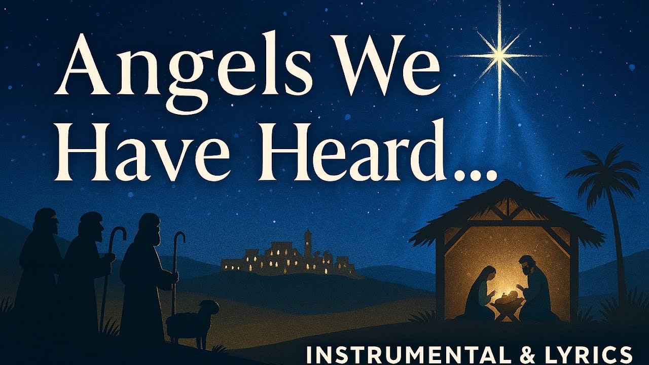 Angels We Have Heard on High | Instrumental Christmas Carol with Lyrics 