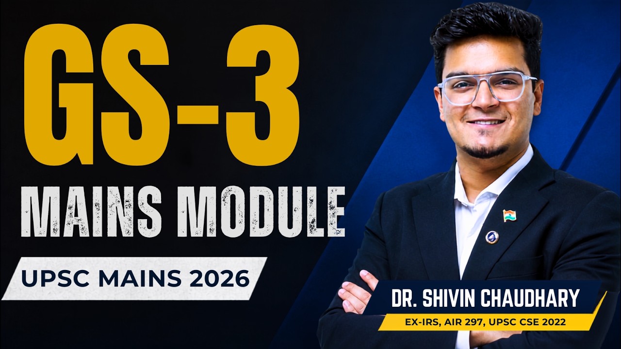 GS 3 Mains Module For UPSC MAINS 2026
