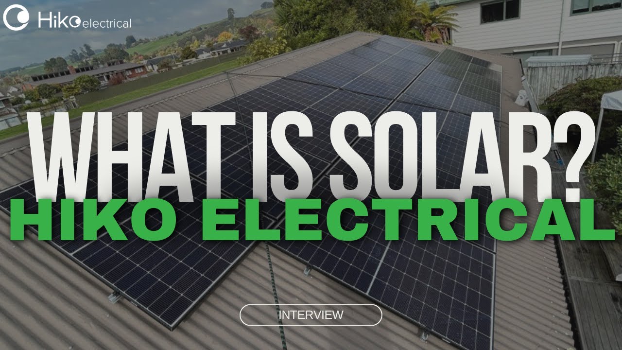 Hiko Electrical X Northstar: What is solar?