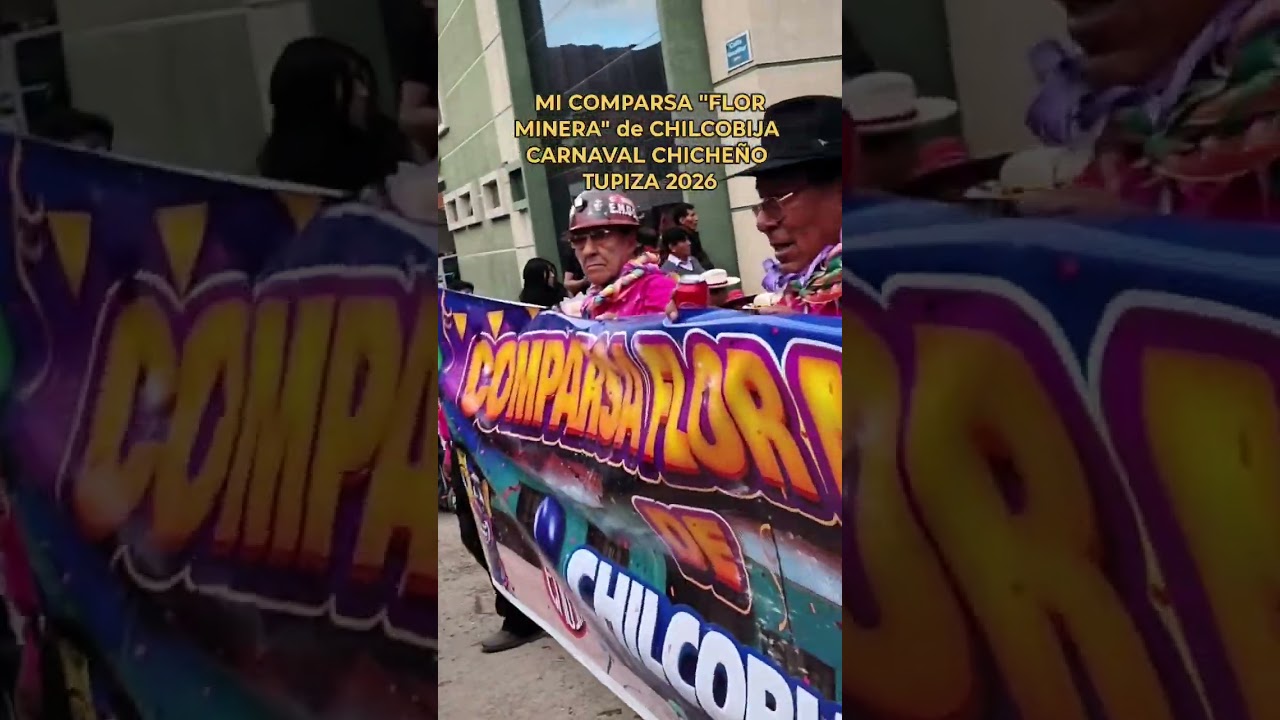 Tupiza, carnaval 2026, comparsa Flor Minera de Chilcobija