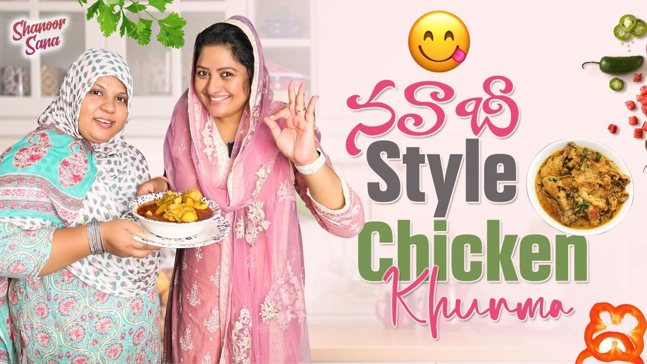 Hyderabadi Mughlai | Chicken Khorma | Shanoor Sana | Ft.Reshma
