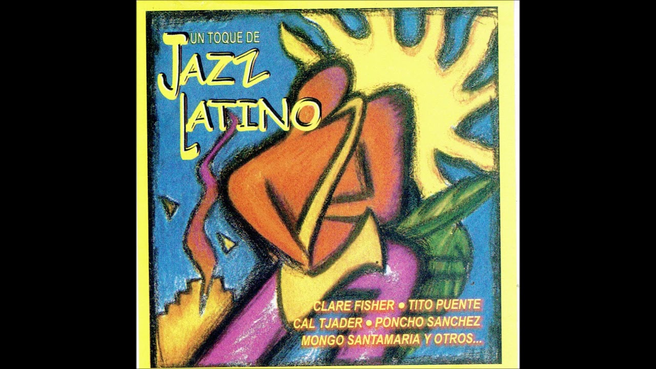 JAZZ LATINO, PARTE 4