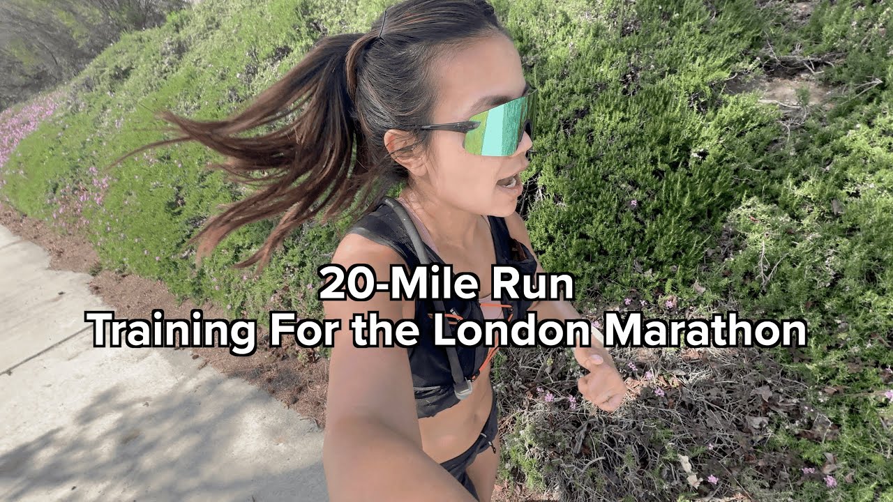 20-Mile Run - 6 Weeks Out From the London Marathon!