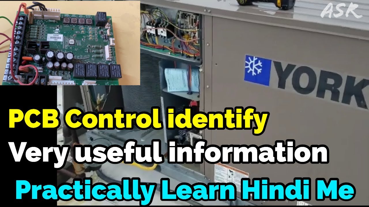 Very useful Tips York Package Unit PCB Parts identify How work PCB control connection Learn