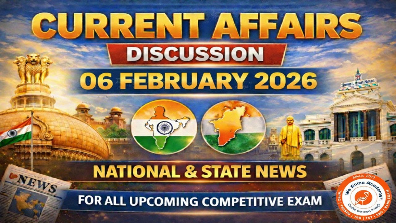 🔥| 06 FEB 2026 |  DAILY CURRENT AFFAIRS LIVE  TAMIL | ENGLISH  |  We Shine Academy #currentaffairs