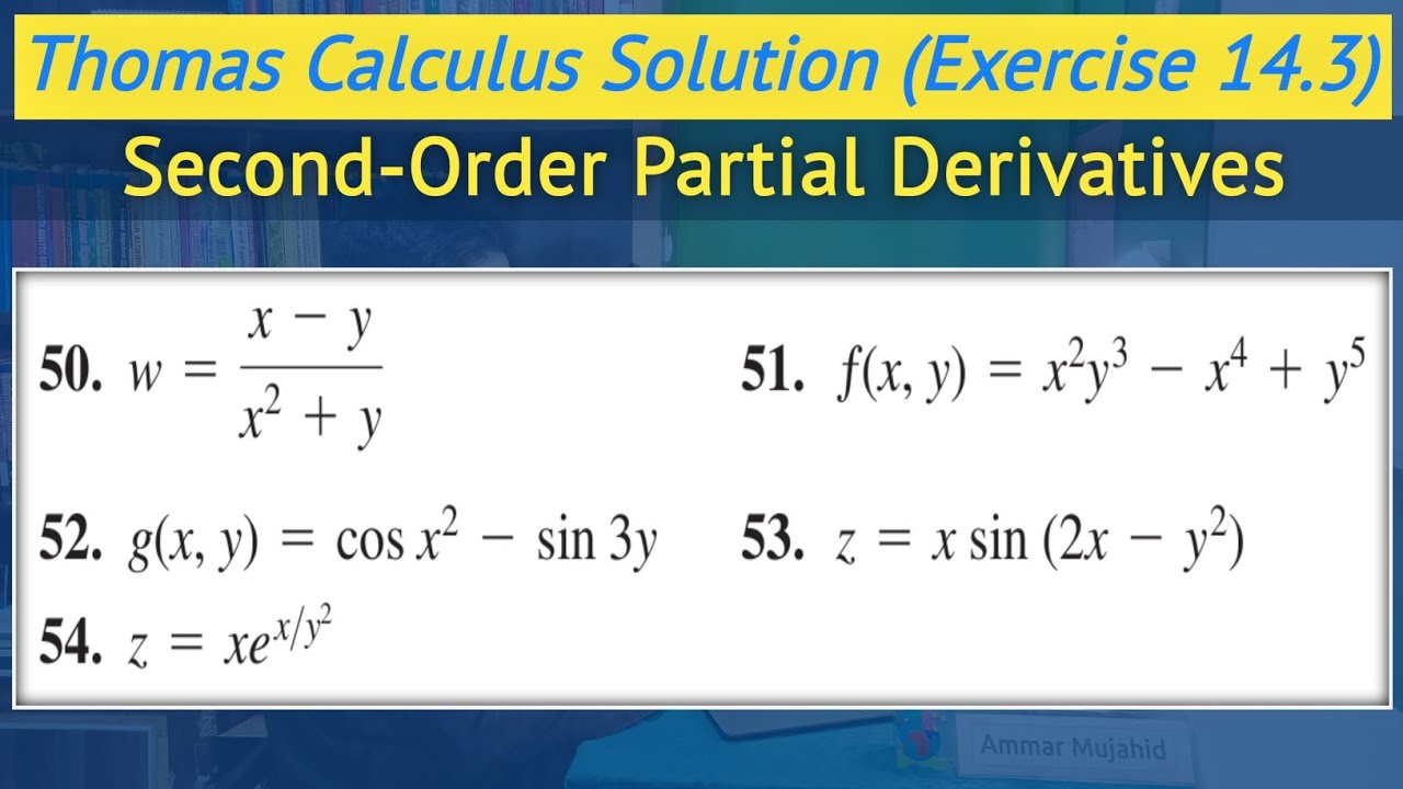 Thomas calculus exercise 14.3 Q50 to Q54 | Second order partial derivative || Lec 20