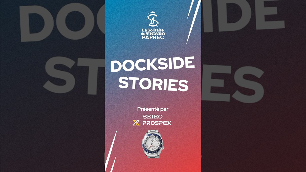 Dockside Stories Ep.1 : L'Histoire de La Solitaire du Figaro Paprec ⏪⛵️