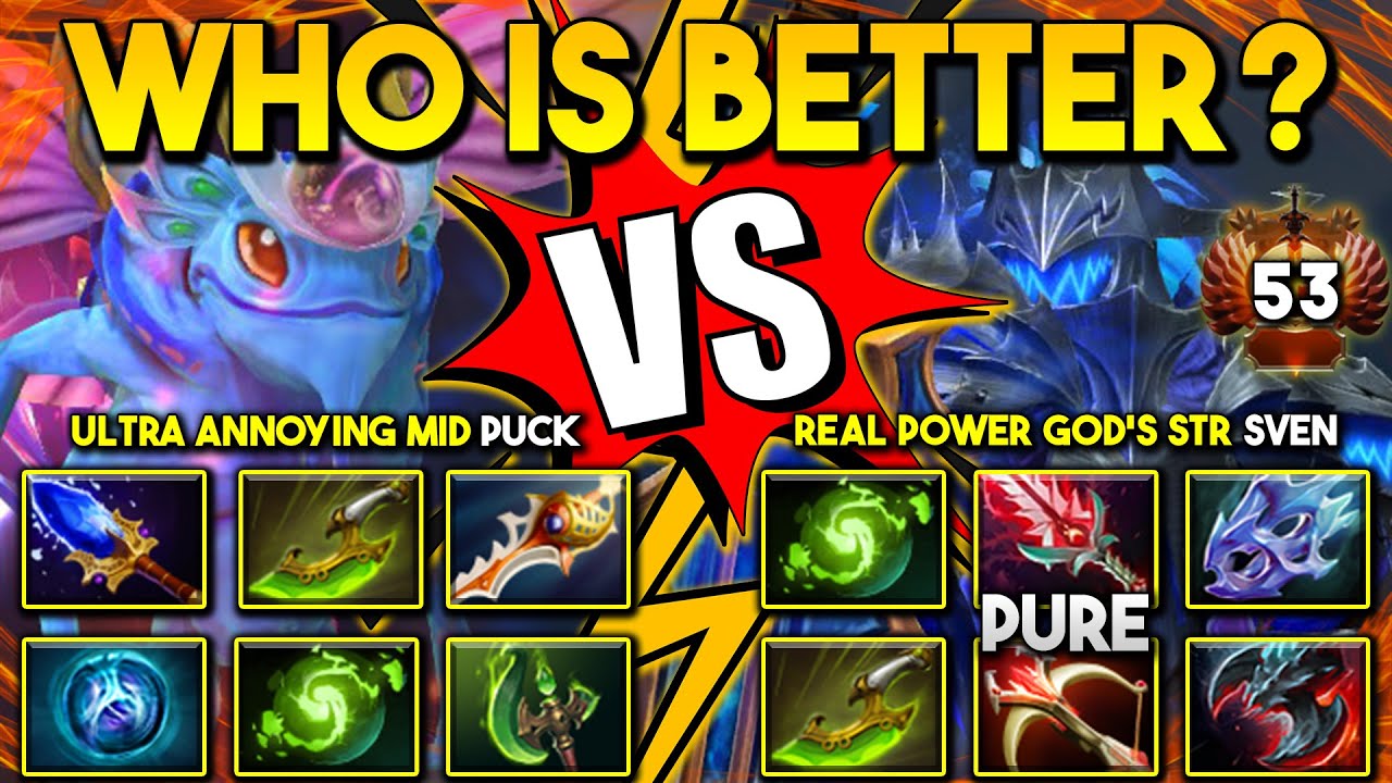 WHO IS BETTER ? | Ultra Annoying Mid Puck Versus Real Power of GOD Strength Hard Carry Sven DotA 2