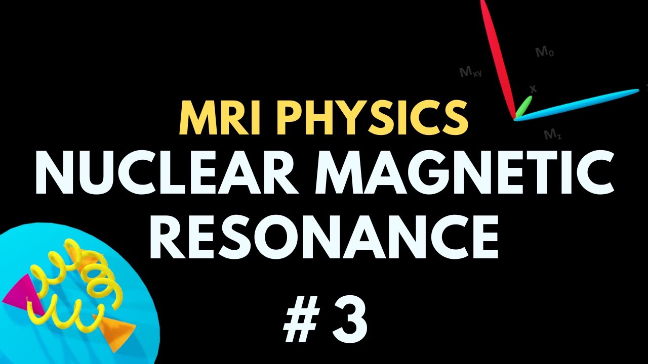 Spin, Precession, Resonance and Flip Angle | MRI Physics Course | Radiology Physics Course #3