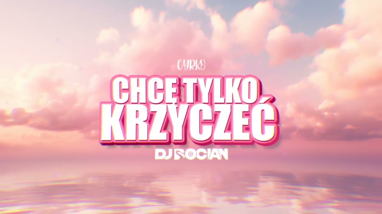 Cyrko - CHCĘ TYLKO KRZYCZEĆ ( DJ BOCIAN REMIX ) 2024