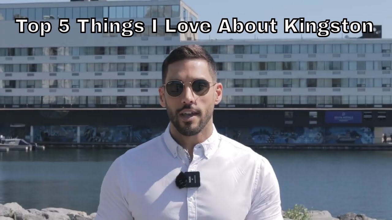 Living In Kingston Ontario - Top 5 Things to Consider When Moving To Kingston