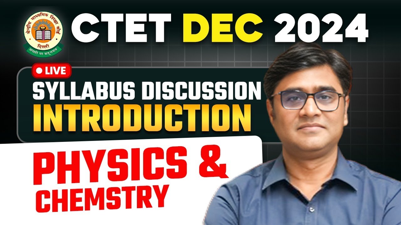 CTET 15th Dec 2024 Physics and Chemistry (Science) Class by Zubair Sir