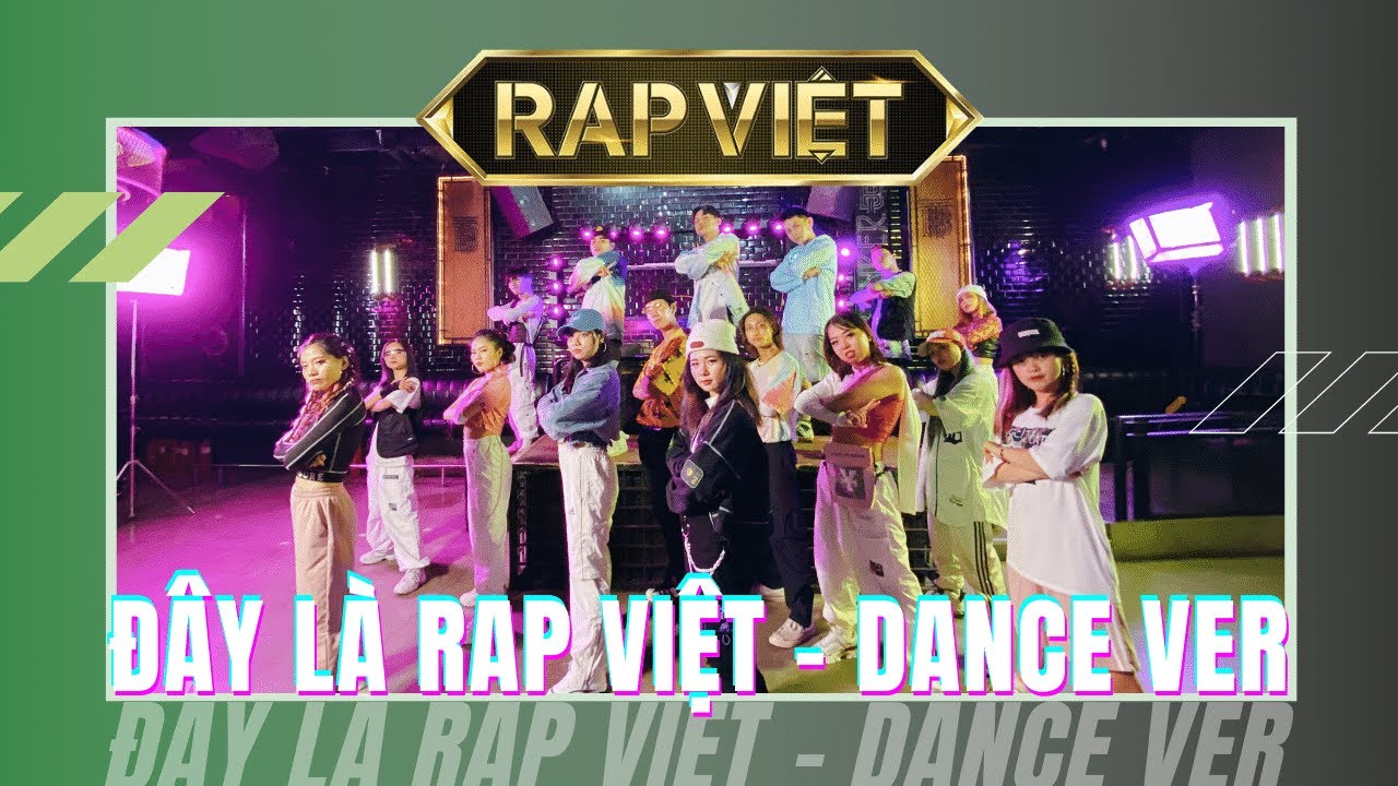[BẢN FULL] Đ&acirc;y l&agrave; Rap Việt  | Dance Version |  Wowy - Karik - Suboi - Binz - Rhymastic - JustaTee