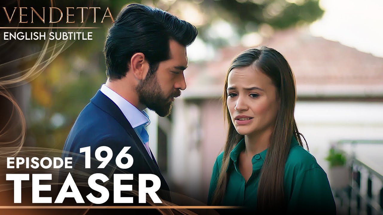 Vendetta - Episode 196 Teaser English Subtitled | Kan Cicekleri
