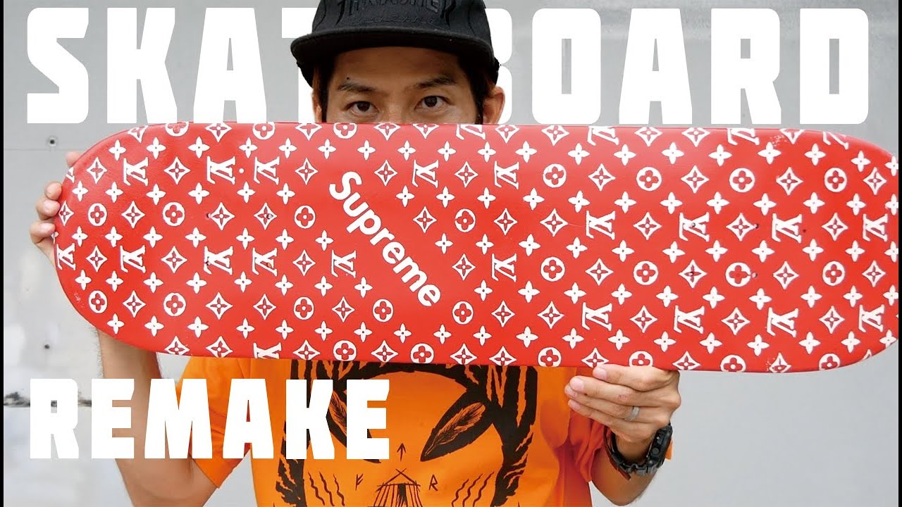 supreme(シュプリーム) x louis vuitton Custom スケボーリメイク！