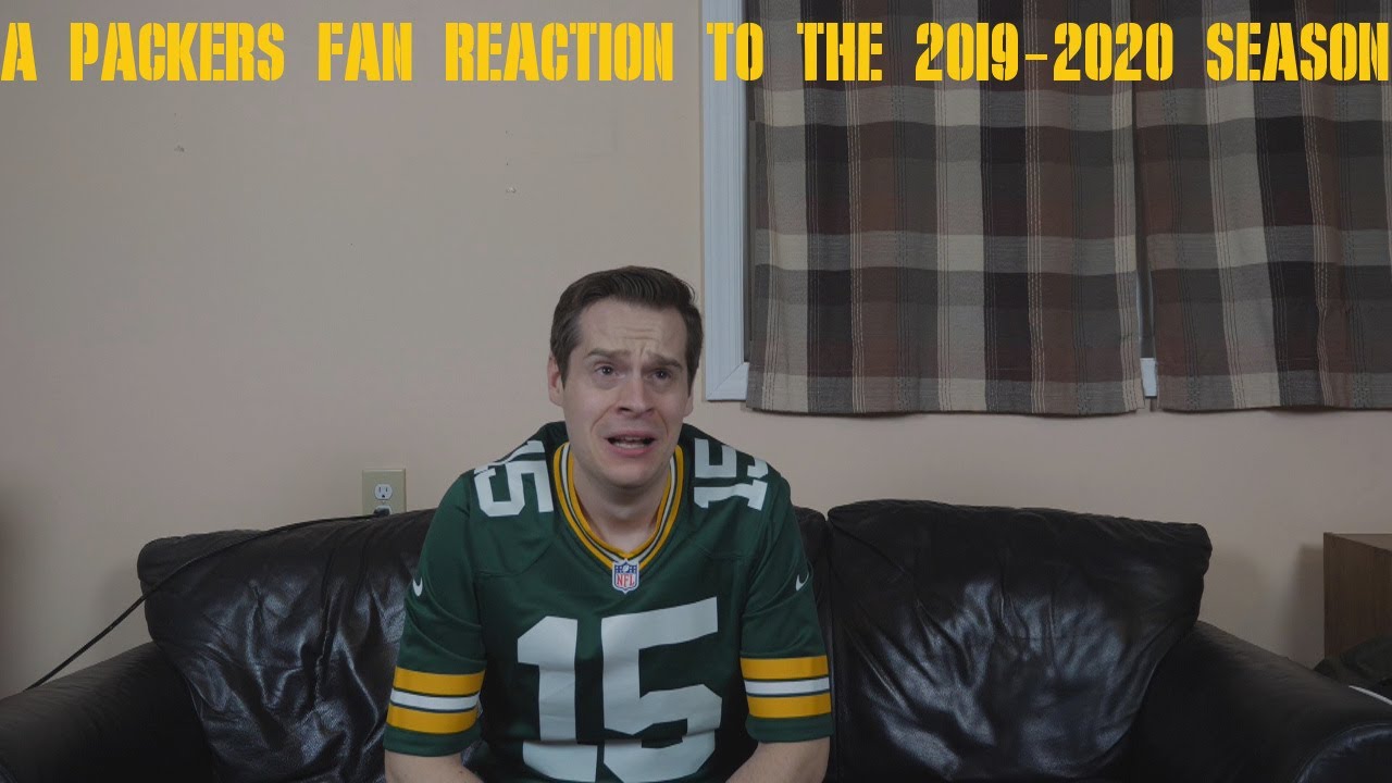 A Packers Fan Reaction to the 2019-2020 NFL Season