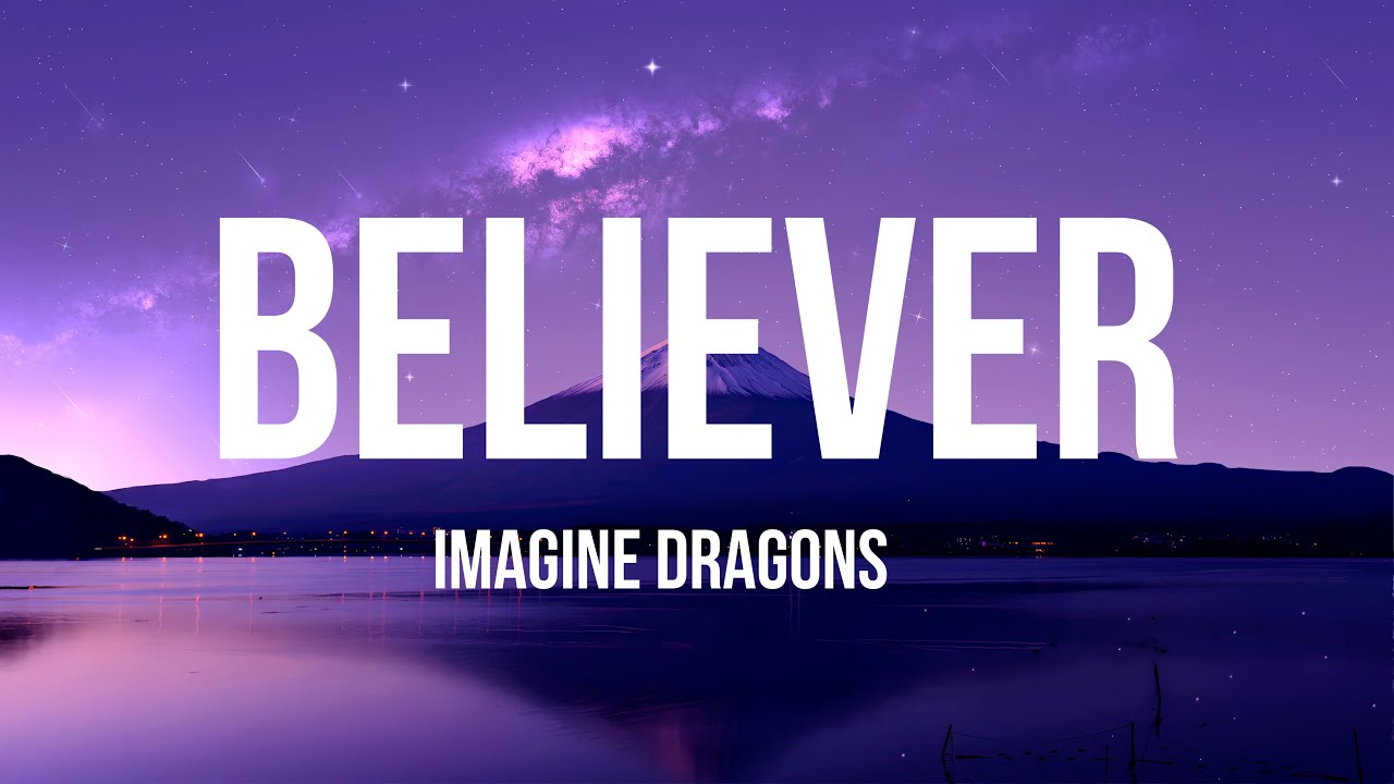 Imagine Dragons - Believer