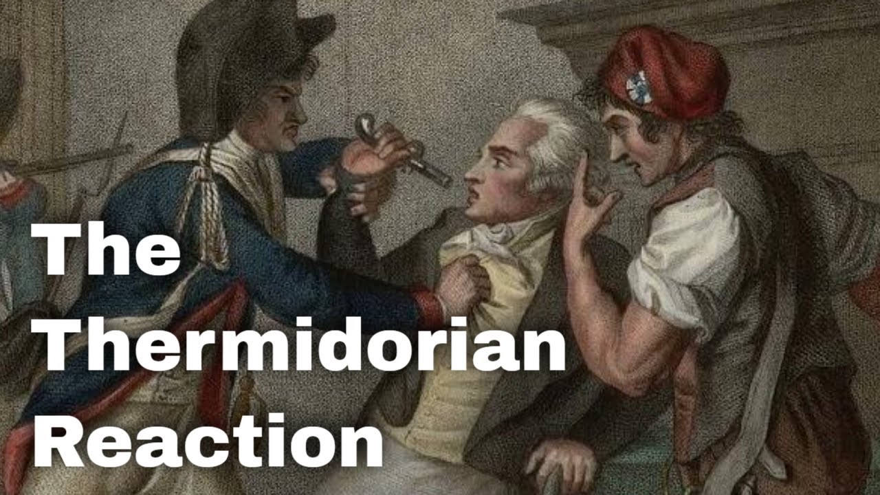 27th July 1794: Thermidorian Reaction begins in France with the arrest of Maximilien Robspierre