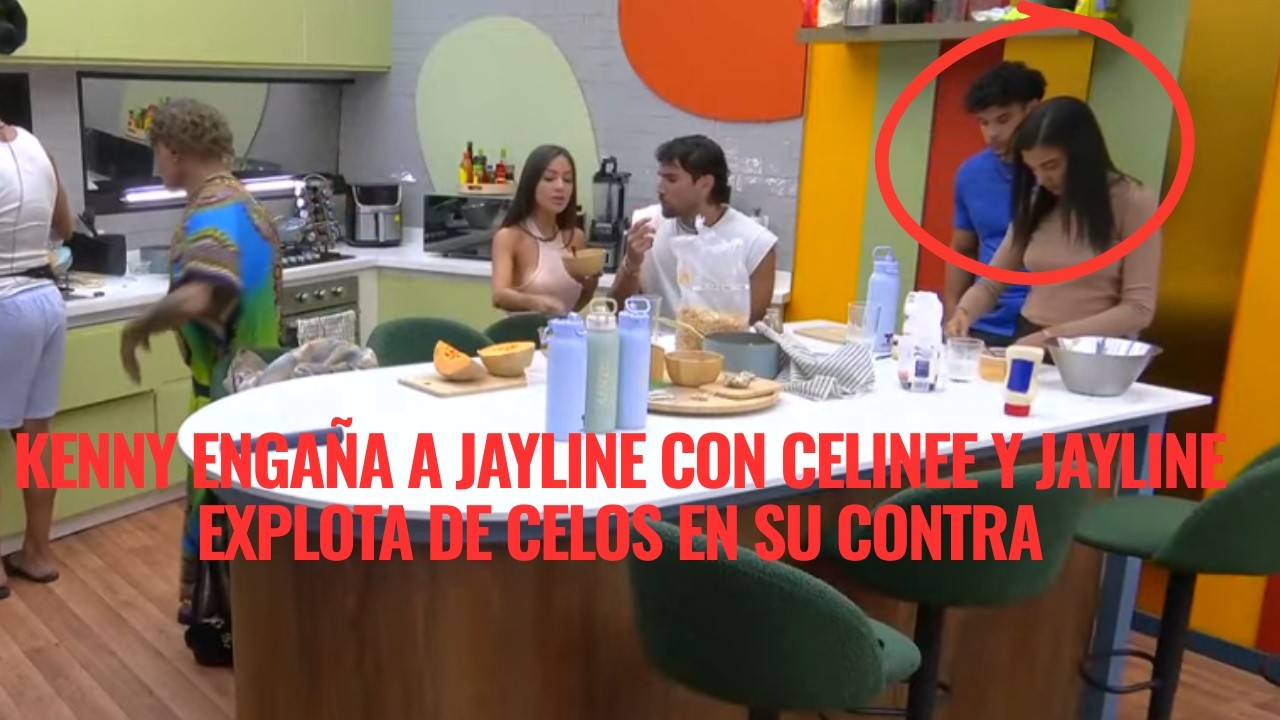 KENNY ENGAÑA A JAYLINE CON CELINEE Y JAYLINE EXPLOTA DE CELOS EN SU CONTRA EN LCDLF 6
